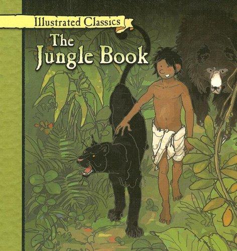 Rudyard Kipling: The Jungle Book (Illustrated Classics) (Hardcover, 2007, Gareth Stevens Publishing)