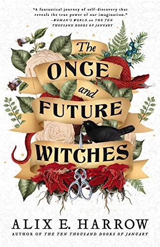 Alix E. Harrow: The Once and Future Witches (2020, Redhook)