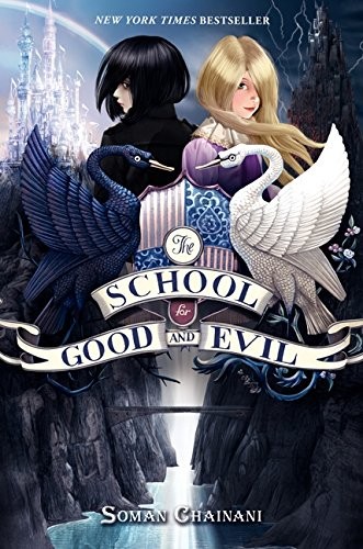 Iacopo Bruno, Soman Chainani: The School for Good and Evil (Hardcover, 2013, HarperCollins Publishers, HarperCollins)