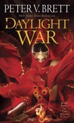 Peter V. Brett: The Daylight War (Paperback, 2013, Del Rey Books)