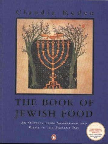 Claudia Roden: The Book of Jewish Food (1999, Penguin Books Ltd)