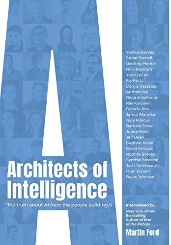 Architects of Intelligence (Hardcover, 2018, Packt Publishing - ebooks Account)