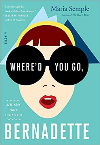 Where'd You Go, Bernadette (Hardcover, 2012, little, Brown and Company)