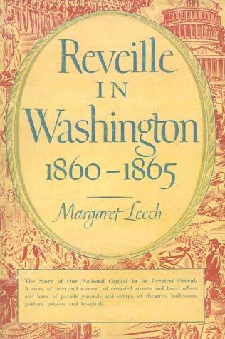Margaret Leech: Reveille in Washington, 1860 - 1865 (Paperback, Simon Publications)