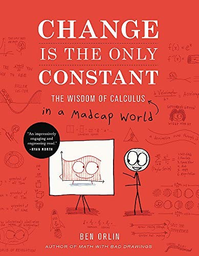 Ben Orlin: Change Is the Only Constant (Hardcover, 2019, Black Dog & Leventhal)