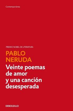 Veinte poemas de amor y una canción desesperada (Spanish language, 2012, Penguin Random House)