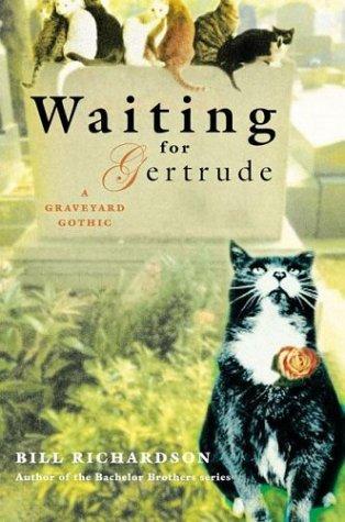 Waiting for Gertrude (2003, Thomas Dunne Books)