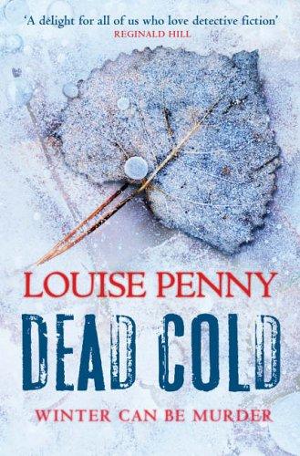 Louise Penny: DEAD COLD (Paperback, 2006, Headline)