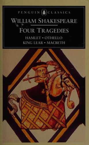 William Shakespeare: Four tragedies (1994, Penguin Books)