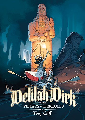 Tony Cliff: Delilah Dirk and the pillars of Hercules (2018, First Second Books)