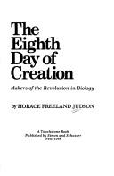 Horace Freeland Judson: The eighth day of creation (1980, Simon and Schuster)