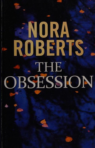 Nora Roberts: The Obsession (Hardcover, Magna Large Print Books)
