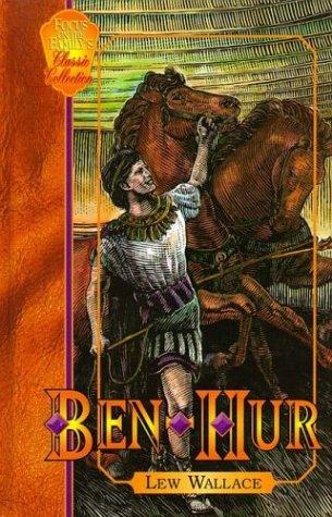 Lew Wallace: Ben-Hur (1997, Focus on the Family Pub.)