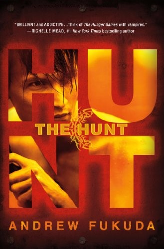 Andrew Fukuda: Hunt (Paperback, 2012, Griffin, St. Martin's Griffin)