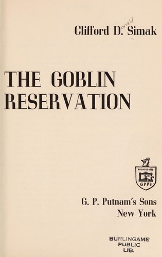 Clifford D. Simak: The goblin reservation (1968, Putnam)