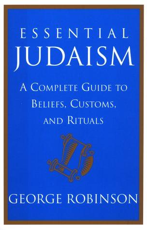 Robinson, George, George Robinson: Essential Judaism (Hardcover, 2000, Atria)