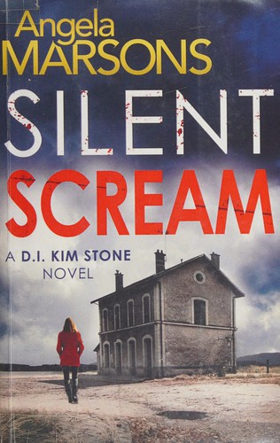 Angela Marsons: Silent scream (2015, Bookouture)