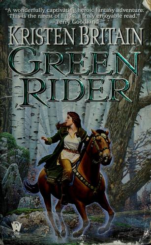 Green rider (2000, Daw Books, Distributed by Penguin Putnam)
