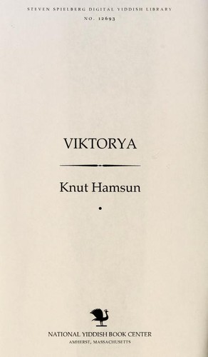 Knut Hamsun: Ṿiḳṭorya (Yiddish language, 1929, National Yiddish Book Center)
