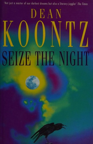 Dean R. Koontz: Seize the Night (1998, Headline Feature)