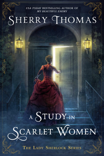 Sherry Thomas: A Study in Scarlet Women (2016)