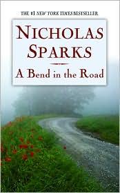 Nicholas Sparks: A bend in the road (2001, Warner Books)