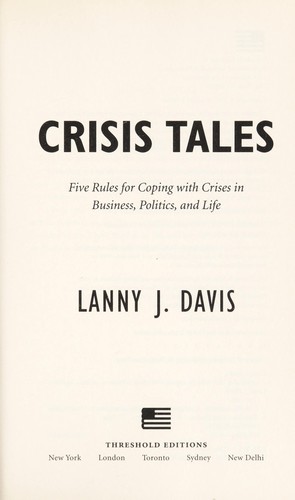 Lanny J. Davis: Crisis tales (2013, Threshold Editions)