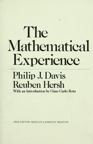 Philip J. Davis: The Mathematical Experience (1982, Houghton Mifflin)