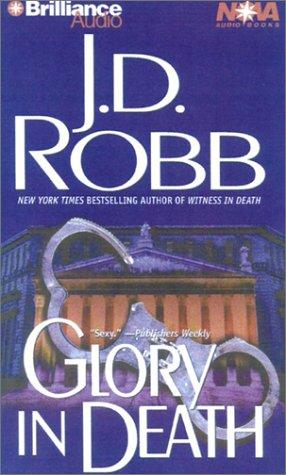 J. D. Robb: Glory in Death (AudiobookFormat, 2001, Nova Audio Books)