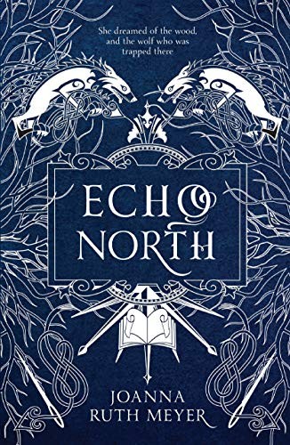 Joanna Ruth Meyer: Echo North (Paperback, 2020, Page Street Kids)