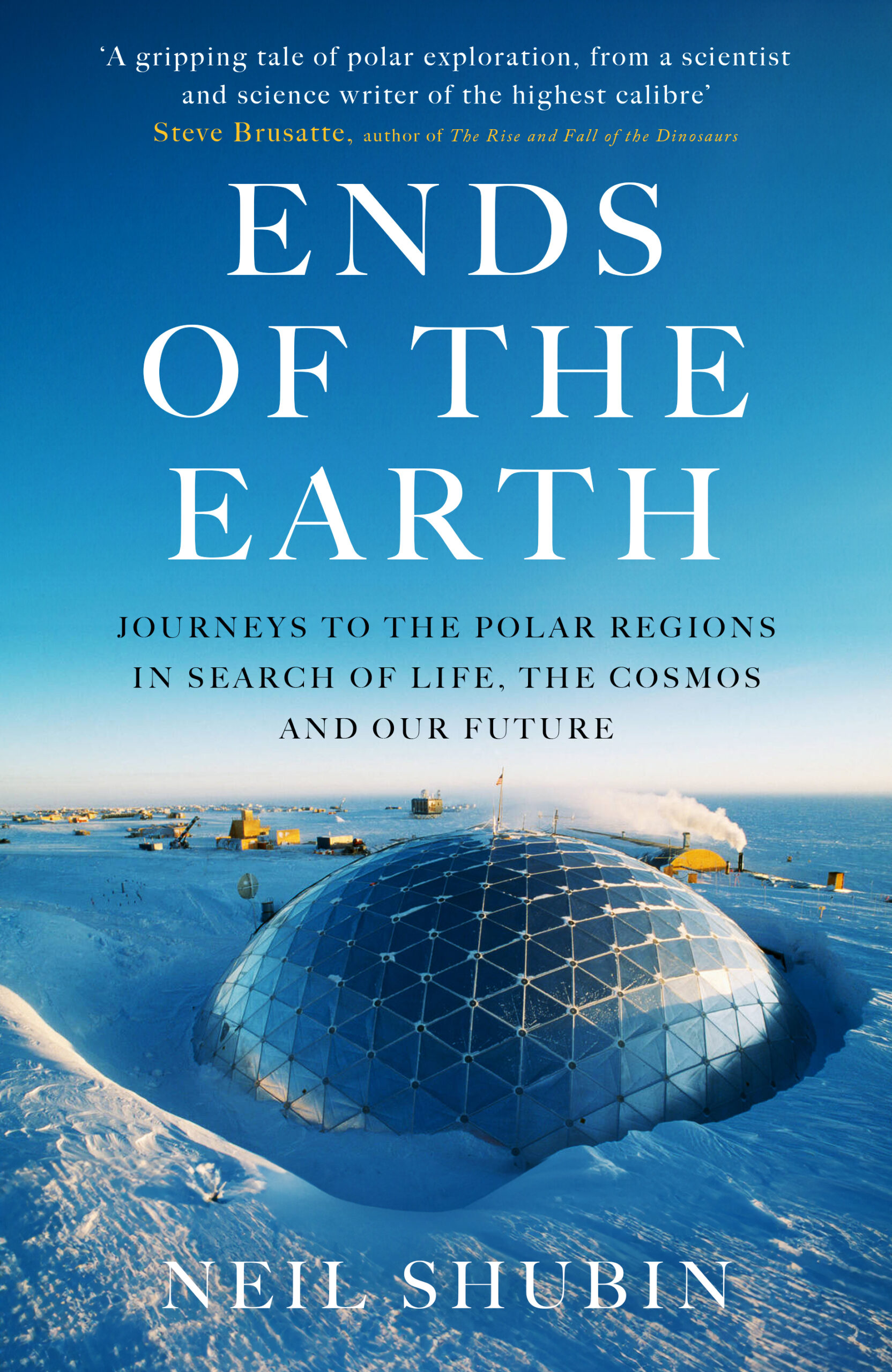 Neil Shubin: Ends of the Earth (Hardcover, 2025, Oneworld Publications)