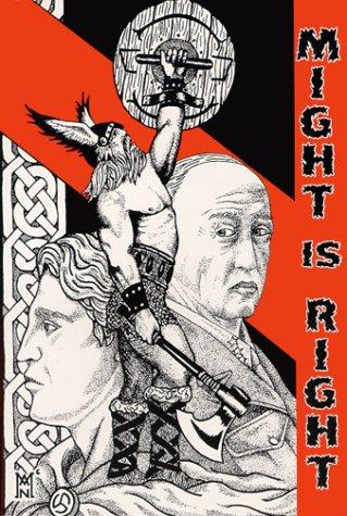 Ragnar Redbeard: Might is Right - The Survival of the Fittest (Paperback, 1999, 14 WORD PRESS)
