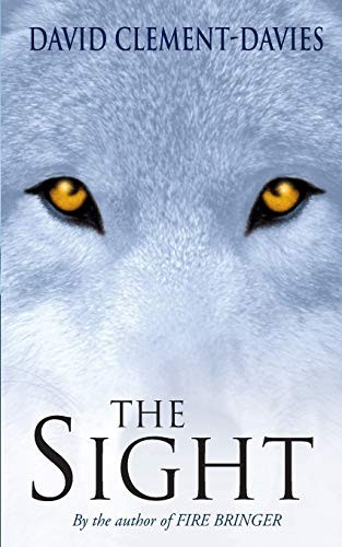 David Clement-Davies: The Sight (Paperback, Pan MacMillan, Brand: Macmillan Children's Books)