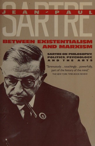 Between existentialism and Marxism (1983, Pantheon Books)
