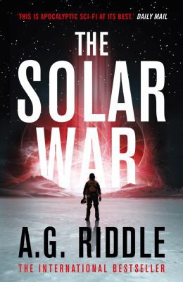 A. G. Riddle: The Solar War (AudiobookFormat, 2019, Legion Books)