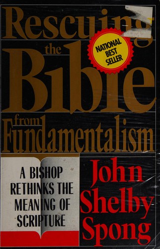 Rescuing the Bible from fundamentalism (Paperback, 1992, HarperSanFrancisco)