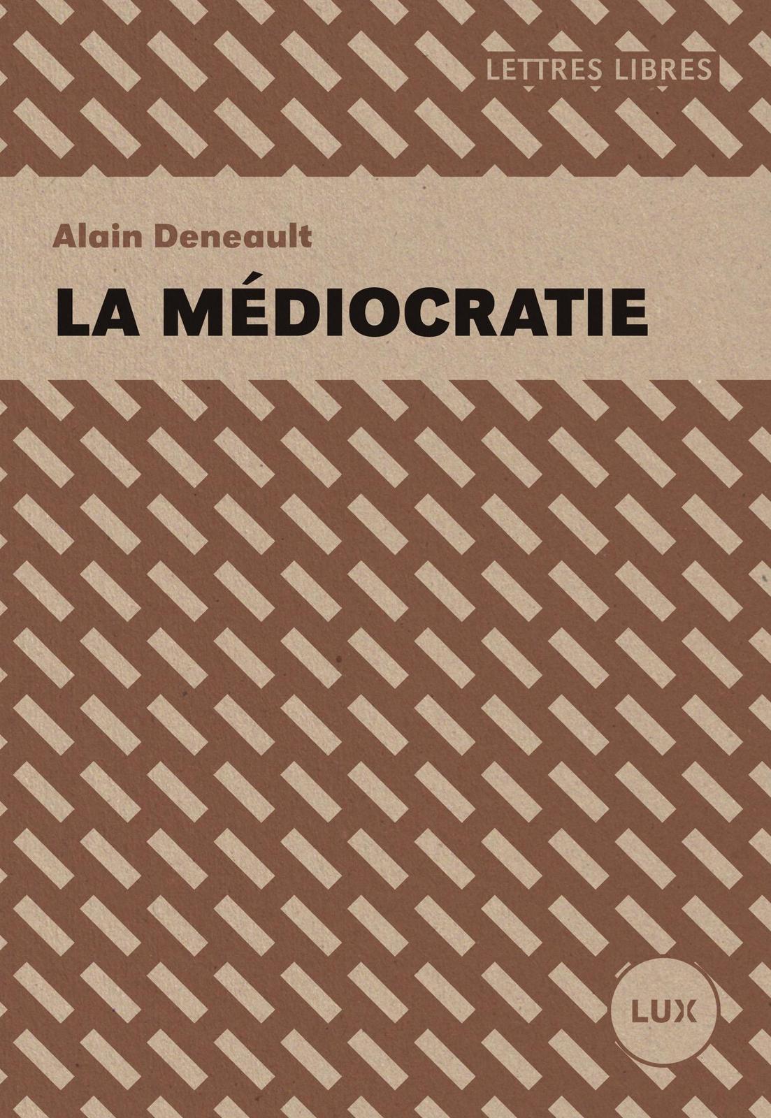 La médiocratie (French language, 2016)