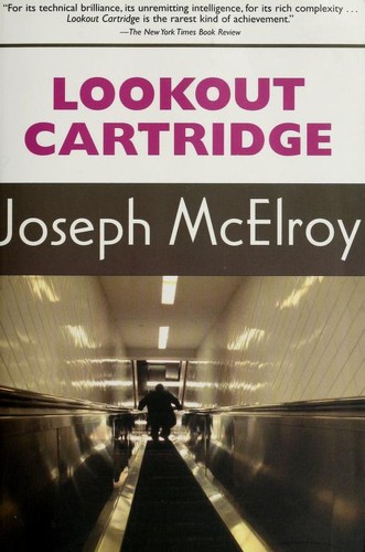 Joseph McElroy: Lookout cartridge (2003, Overlook Press)