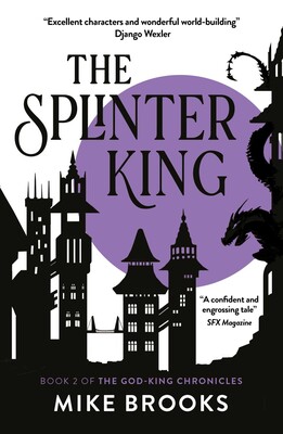 Mike Brooks: Splinter King (2021, Little, Brown Book Group Limited)