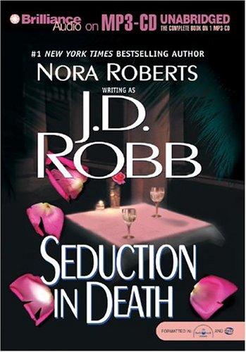 Nora Roberts: Seduction in Death (In Death) (AudiobookFormat, 2004, Brilliance Audio on MP3-CD)