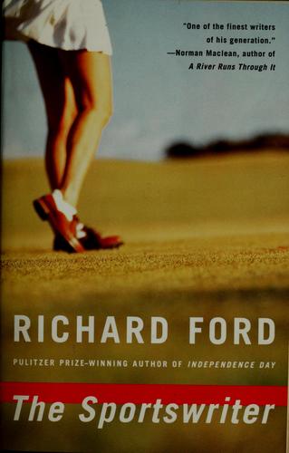 Richard Ford: The sportswriter (1995, Vintage)