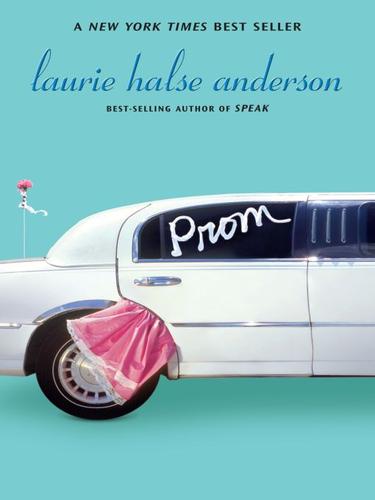 Laurie Halse Anderson: Prom (EBook, 2009, Penguin USA, Inc.)