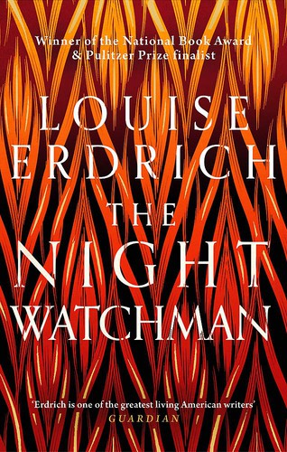 Louise Erdrich: The Night Watchman (2020, Little, Brown Book Group Limited)