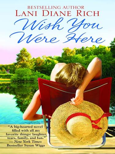 Wish You Were Here (EBook, 2008, Grand Central Publishing)
