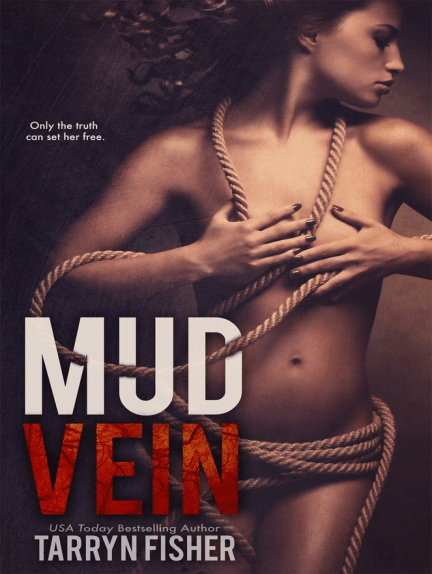 Tarryn Fisher: Mud Vein (EBook, 2014, Tarryn Fisher)