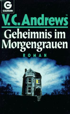 V. C. Andrews: Geheimnis im Morgengrauen. Roman. (Paperback, 1992, Goldmann)
