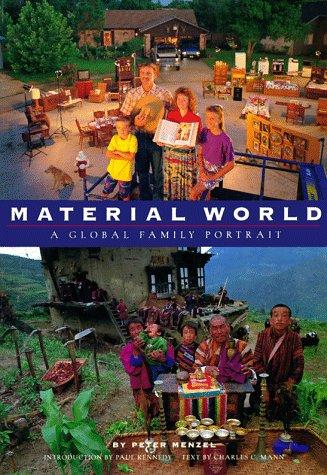 Peter Menzel: Material world (1994, Sierra Club Books)