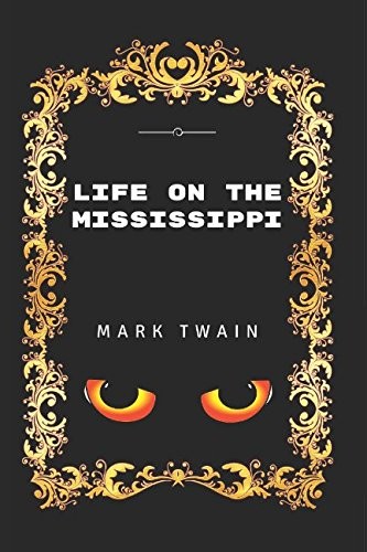 Life on the Mississippi (Paperback, 2017, Independently published)