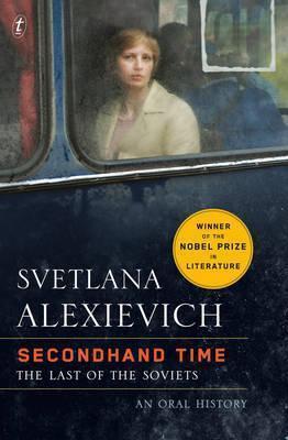 Svetlana Aleksievich: Second-Hand Time (Paperback, 2016, Text Publishing Company)