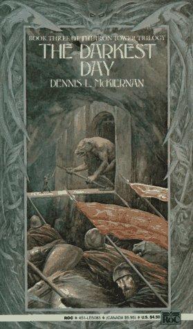 Dennis L. McKiernan: The Darkest Day (Iron Tower Trilogy) (1985, Roc)